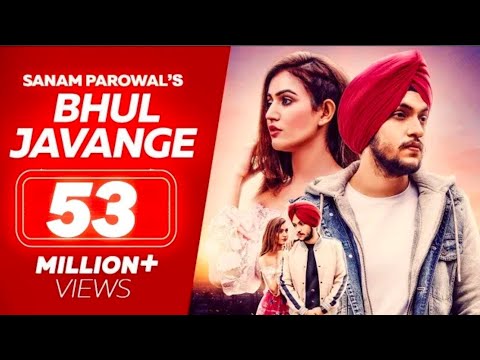 Hauli Hauli Bhul Javange Tainu Sohneya Yaara Ve Sanam Parowal - Sad Love song 2.0-Punjabi Songs 2025