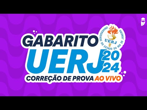 Gabarito UERJ 2024 (1º EQ) – Correção de prova AO VIVO