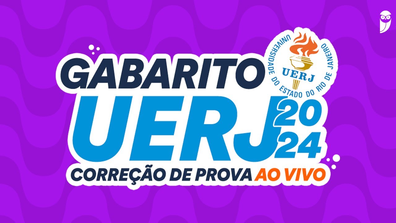 Gabarito UERJ 2024 (1º EQ) – Correção de prova AO VIVO