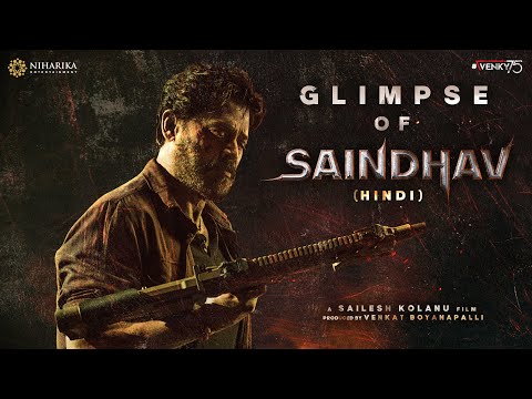 Glimpse Of SAINDHAV ( Hindi )  | Venkatesh Daggubati | Sailesh Kolanu | Santhosh Narayanan |