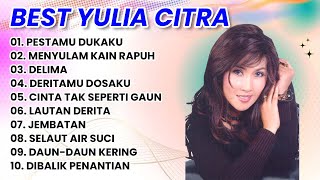 Download lagu BEST YULIA CITRA Full Album Terbaik | Lagu Dangdut Lawas Nostalgia Terpopuler Sepanjang Masa mp3