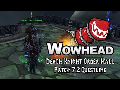 Death Knight Order Hall - Patch 7.2 Questline