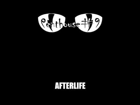 Penthouse#9 - Afterlife