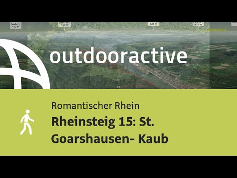 Rheinsteig 15: St. Goarshausen- Kaub