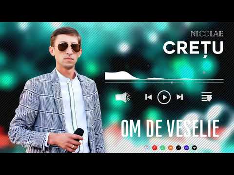 Nicolae Crețu - OM DE VESELIE