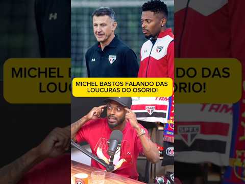 Michel bastos falando das loucuras do Juan Carlos Osório