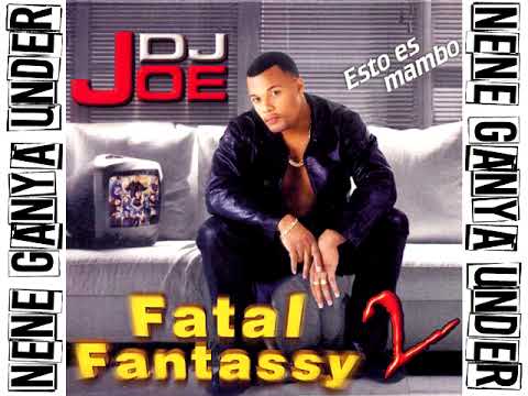 FATAL FANTASSY 2 (ESTO ES MAMBO) - DJ JOE (2002) [CD COMPLETO][MUSIC ORIGINAL]