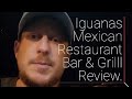 Iguanas Mexican Bar & Grill- Plainfield  Review