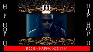 B.o.B - Paper Route