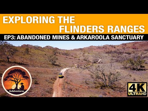 Exploring The Flinders Ranges - Abandoned Mines & Arkaroola | @4xAdventures #adventure #4wd #touring