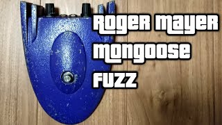 ロジャーメイヤー マングース MON FUZZ Mongoose Fuzz: エフェクター｜三木楽器公式通販サイト
