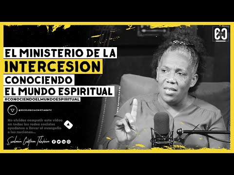 EL MINISTERIO DE LA INTERCESION EN EL MUNDO ESPIRITUAL