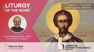 Liturgy of the Word - Saint Justin, Martyr - 1 June 2021