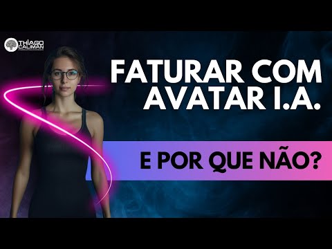 Avatares com IA : Como Criar, Monetizar e Transformar Negócios!