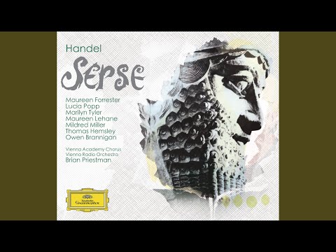 Handel: Serse / Act 3 - Per rendermi beato