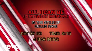 Collin Raye - All I Can Be (Is A Sweet Memory) (Karaoke)