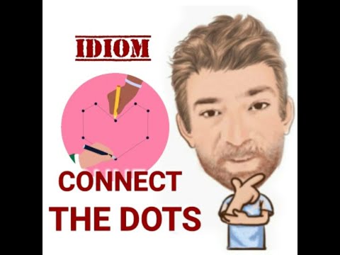 English Tutor Nick P Idioms (616) Connect the Dots - Origin