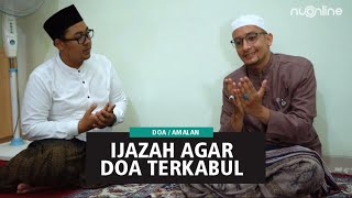 Ijazah Agar Doa Terkabul - Habib Muhya dari Habib Ali Al Habsyi