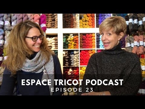 Espace Tricot Podcast - Episode 23