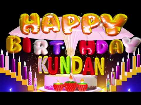 Kundan Happy Birthday Song | Happy Birthday To You #happy #birthday #toyou #love