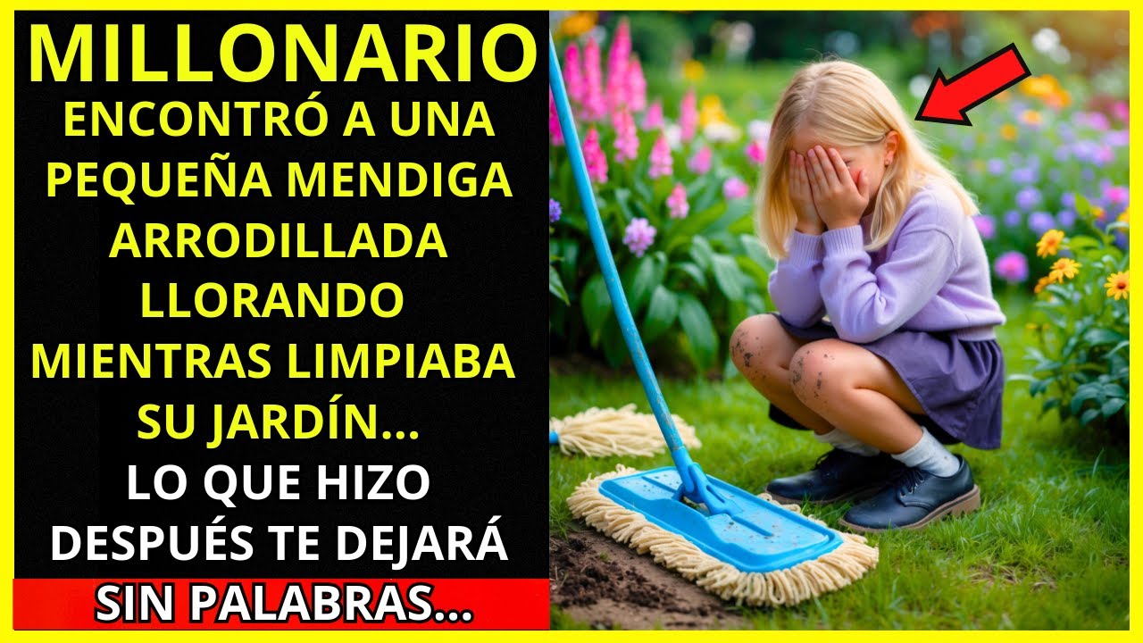 UN MILLONARIO ENCONTRÓ A UNA PEQUEÑA MENDIGA LLORANDO EN SU JARDÍN... ¡HIZO ALGO SORPRENDENTE!