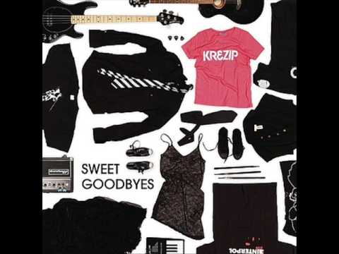 Krezip- Sweet Goodbyes