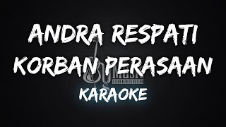 Download lagu Korban Perasaan - Andra Respati Versi Baru (Karaoke) mp3 Download lagu Korban Perasaan - Andra Respati Versi Baru (Karaoke) mp3