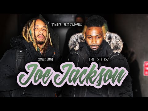 Joe Jackson - Ten Stylesz x Smaccaveli [Official Video]