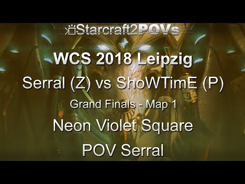 SC2 LotV - WCS 2018 Leipzig - Serral vs ShoWTimE - Grand Finals - Map 1 - Neon Violet - Serral