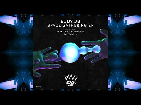 Eddy Jb - Space Gathering (Ever Tapia & Biowave Remix) [ABL05]