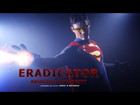 ERADICATOR : ABSOLUTE AUTHORITY (a fan film by Chris .R. Notarile)