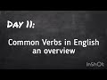 Day 11: Common Verbs Intro Day 11: Common Verbs Intro