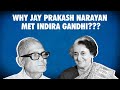 When Jay Prakash Narayan Met Indira Gandhi Satish Jha In Conversation With Sujit Nair
