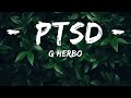 1HOUR G Herbo PTSD Lyrics Feat Chance The Rapper Juice Wrld Lil Uzi Vert Top Best Son
