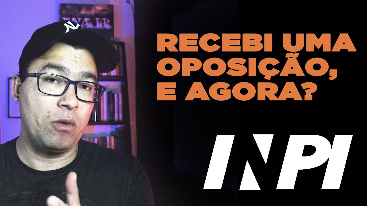Como saber se meu processo no INPI teve oposição? REGISTRO DE MARCA