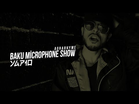 Agharhyme & YAP10 - Baku Microphone Show [Music Video]