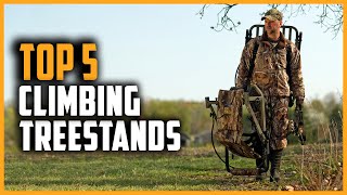 Best Climbing Treestands 2024 | Top 5 Climbing Treestands for Hunting