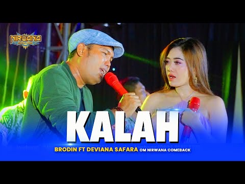 KALAH - Brodin Ft Deviana Safara OM NIRWANA COMEBACK Live Pare