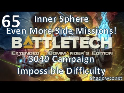 [BEX 65] Farming Mechs for CBills! BattleTech Extended 3049 Arano Campaign (Commander's Edition)!