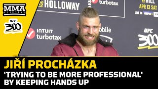 Jiří Procházka 'Trying To Be More Professional' By Keeping Hands Up | UFC 300 | MMA Fighting