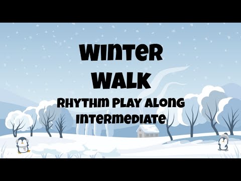 "Winter Walk" - Rhythm Play-Along - Intermediate