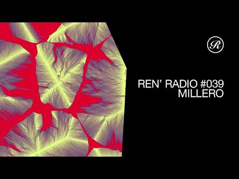 Ren' Radio #039 - Millero