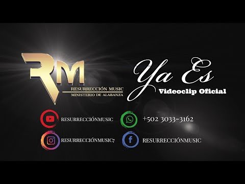 YA ES - VIDEOCLIP OFICIAL RESURRECCION MUSIC DE SUMPANGO