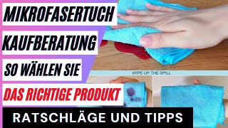 Mikrofasertuch Vergleich. Mikrofasertücher-Kaufberatung. So wählen Sie das richtige Produkt: