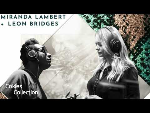 If You Were Mine - Miranda Lambert & Leon Bridges