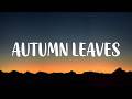 SIENNA SPIRO - Autumn Leaves (Lyrics)