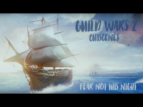 Guild Wars 2 Cutscenes - Fear not this Night