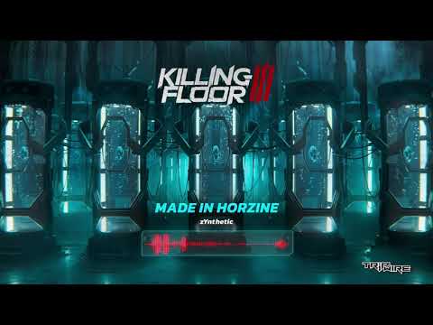 Killing Floor 3 Official Soundtrack - Made In Horzine by zYnthetic