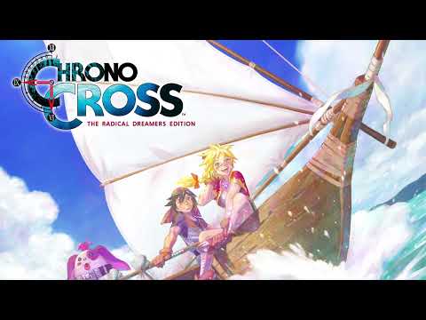 Chrono Cross The Radical Dreamers Edition - A Dream Never Forgotten