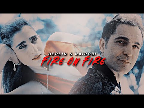 Fire on Fire - Berlin & Nairobi (Money Heist / La Casa de Papel)
